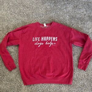 Chic Red “Life Happens, Dogs Help” Crew Neck Sweater